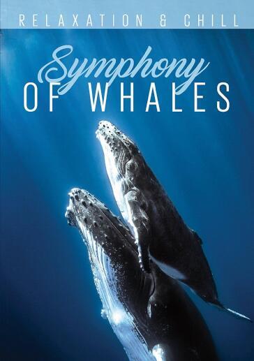 Relax: Symphony Of Whales