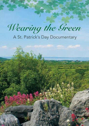 Wearing The Green: A Documentary On St. Patrick'S Day