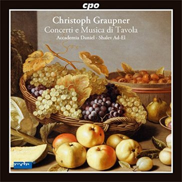 Graupner: concerti e musica di tavola