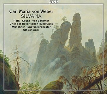Weber: silvana (opera in 3 atti)