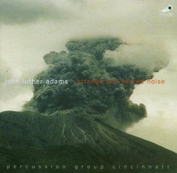 Strange and sacred noise