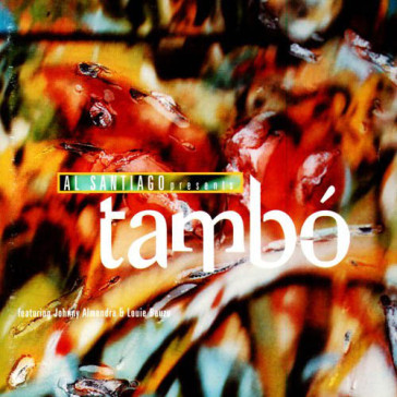 Al santiago presents tambo