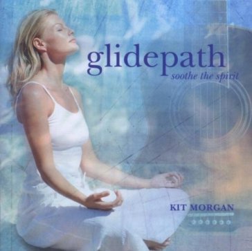 Glidepath - soothe the spirit