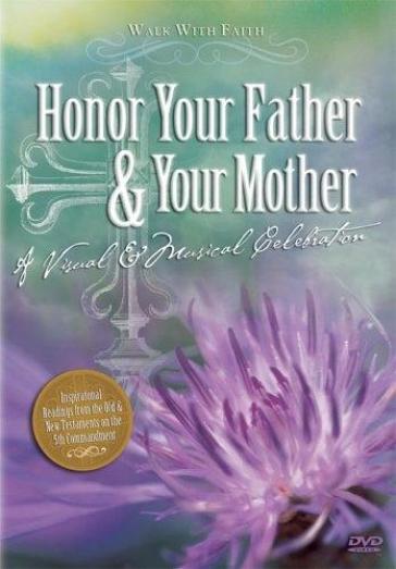 Honor your father & your mother
