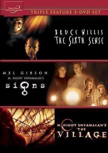 Signs/the village/the sixth sense