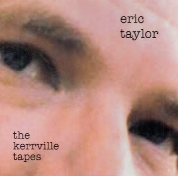 The kerrville tapes