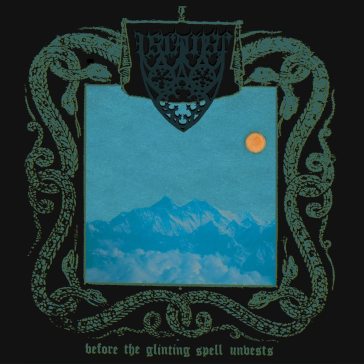 Before the glinting spell unvests