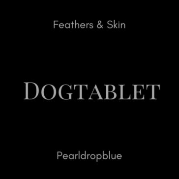 Feathers & skin/pearldropblue 2cd ultima
