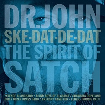 Ske-dat-de-dat - the spirit of satch