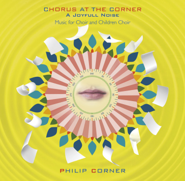 Chorus at the corner - a joyfull noise