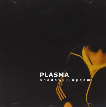 Plasma-shadow kingdom
