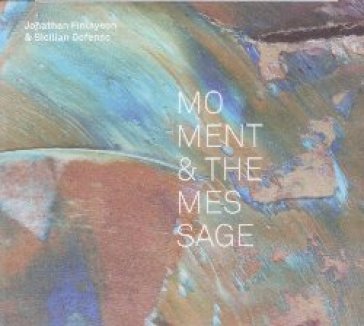 Moment & the message