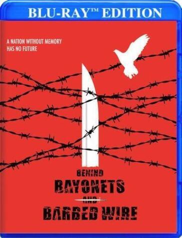 Behind Bayonets & Barbed Wire