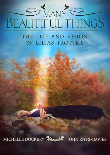 Many Beautiful Things: Life & Vision Of Lilias