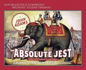 John adams: absolute jest