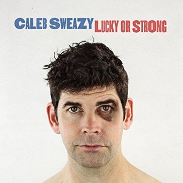 Lucky or strong