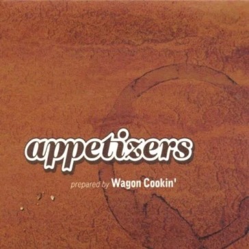 Wagon cookin'-appetizer