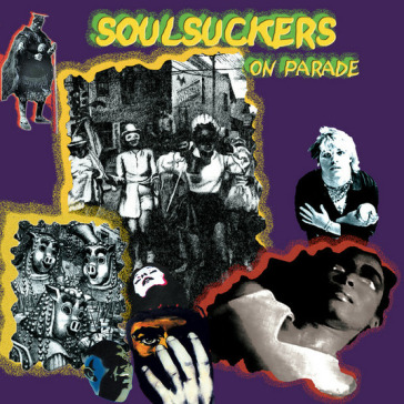 Soulsuckers on parade