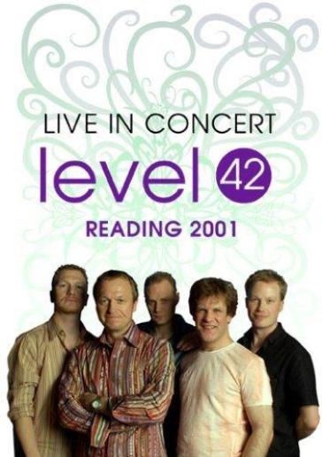 Level 42 - live in concert, reading 2001