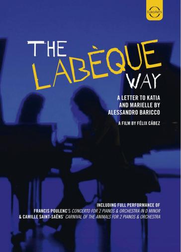 The labèque way: a letter to katia and m