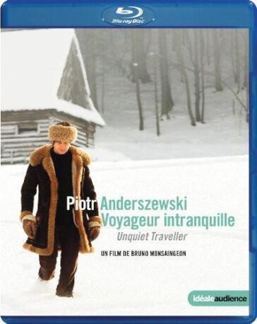 Piotr Anderszewski - Voyageur Intranquille