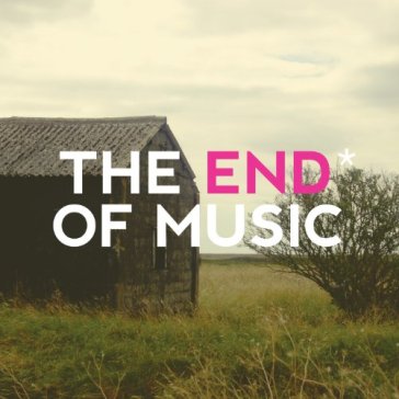 The end* of music