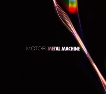 Metal machine