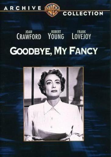 Goodbye my fancy