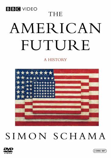 Simon schama's the american future:hi