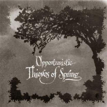 Opportunistic thieves of spring