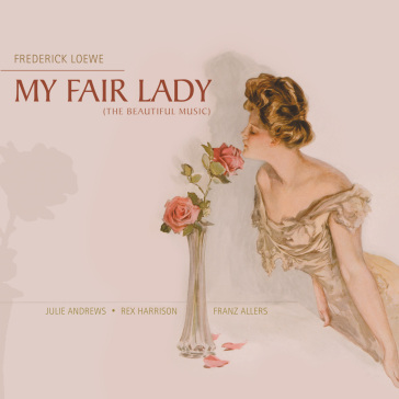 My fair lady: julie andrews, rex harriso
