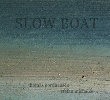 Slow boat