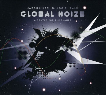 Global noize-a prayer for the planet