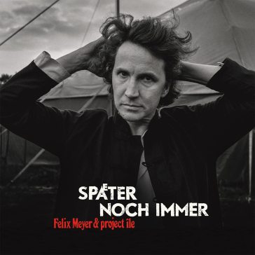 Spater noch immer