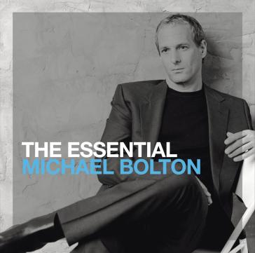 The essential michael bolton