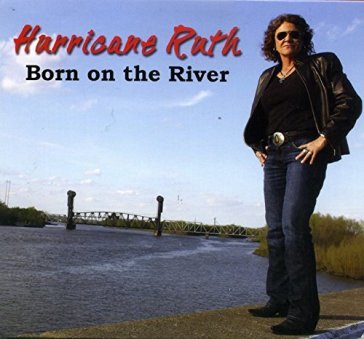 Born on the river