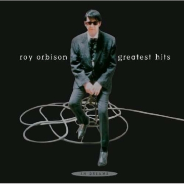 In dreams: greatest hits