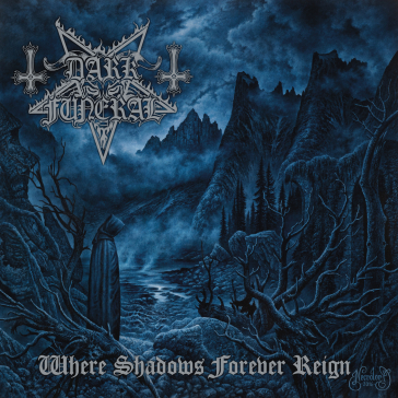 Where shadows forever reign