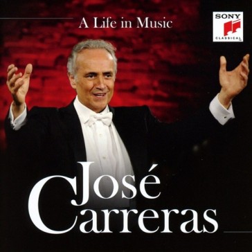 Jose carreras a life in music