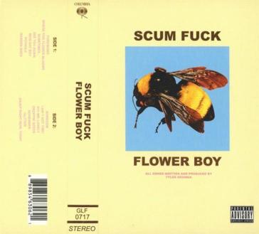 Scum fuck - flower boy