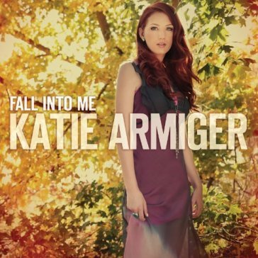 Katie armiger-fall into me cd