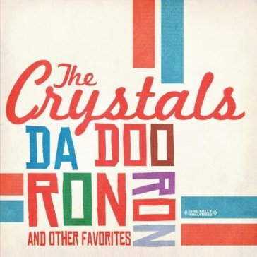 Da doo ron ron & other favorites