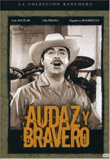 Audaz y bravero