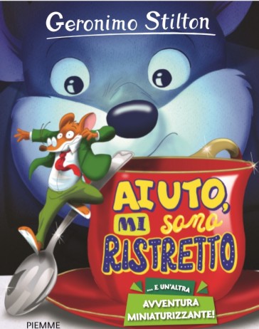 Aiuto, mi sono ristretto & un'altra avventura miniaturizzante