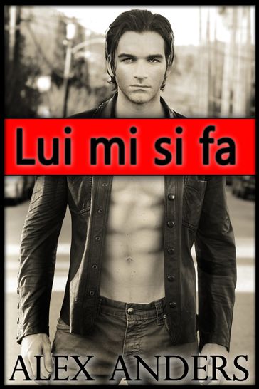 Lui mi si fa