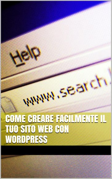 Come creare facilmente il tuo sito web con WordPress