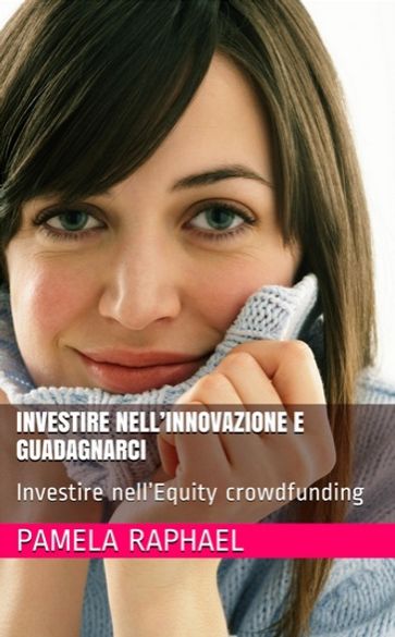Investire nell'innovazione e guadagnarci