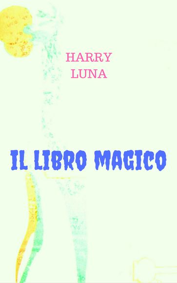 IL LIBRO MAGICO