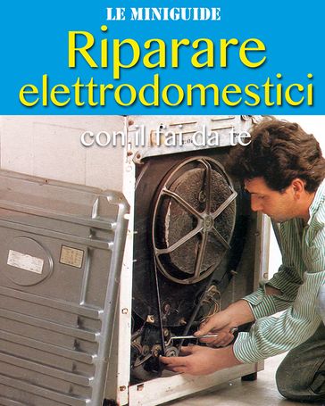 Riparare elettrodomestici