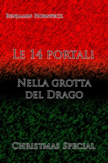 Le 14 portali  Nella grotta del Drago Christmas Special